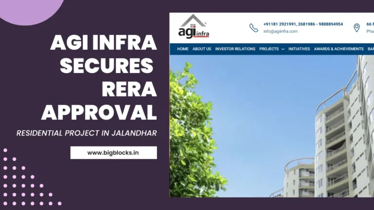 AGI Infra Secures RERA Approval for Residential Project in Jalandhar