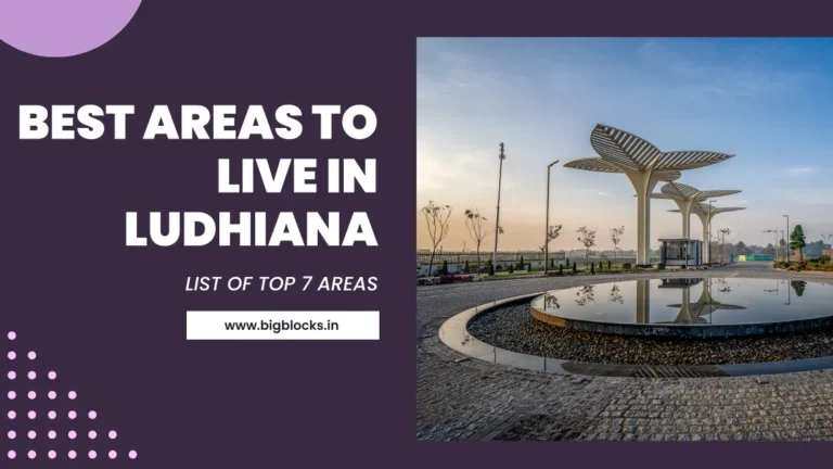 best areas in ludhiana - Bigblocks